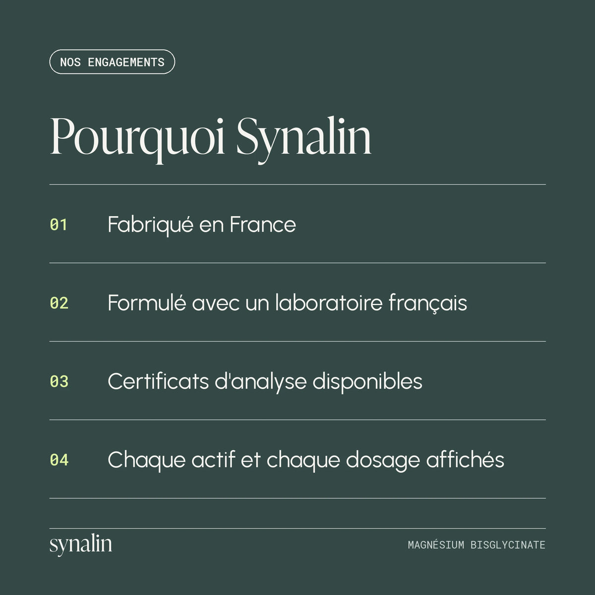 Engagements Synalin : fabriqué en France, formulé avec un laboratoire français, certificats d’analyse disponibles